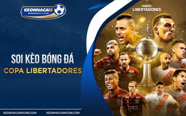 Soi kèo Copa Libertadores - Nhận định & dự đoán kèo bóng đá Nam Mỹ